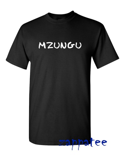 Shirt mzungu t - t-shirt,