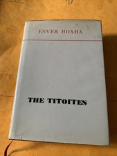 OLD ALBANIA BOOK- ENVER HOXHA THE TITOITES - Very Rare English Hardback 1982