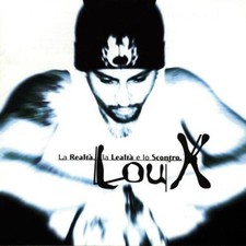 Lou X - La Realt La Lealt E Lo