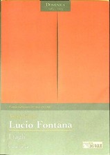 LUCIO FONTANA I TAGLI VETTESE