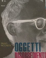OGGETTI DISOBBEDIENTI giulio Iacchetti design electa