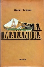 Henri Troyat La malandra  Rizzoli Romanzi italiani e stranieri 1971 1a ed.