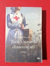 Tutti i Ricordi Dimenticati Libro Karen Peralta Romanzo Nord 2021 9788842933472