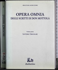 OPERA OMNIA DEGLI SCRITTI DI DON MOTTOLA. VOL 1. AA.VV. RUBBETTINO. 1ED.