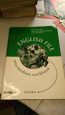 ENGLISH FILE - INTERMEDIATE Workbook, Oxenden Latham-Koenig Hamilton Oxford 2000