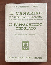 CANARINO CARDELLINO PAPPAGALLINO HOEPLI 1952
