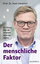 Der menschliche Faktor: Ein Chirurg über die verlor... | Buch | Zustand sehr gut