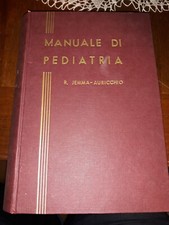 manuale di pediatria-jemma e auricchio-societa' editrice libraria milano-1955