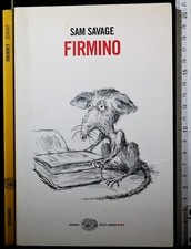FIRMINO. SAM SAVAGE. EINAUDI.