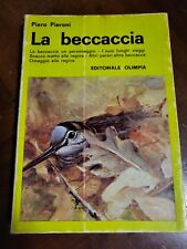 La Beccaccia Piero Pieroni Editoriale Olimpia Caccia 