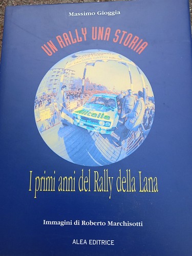 Rally una storia - -, primi