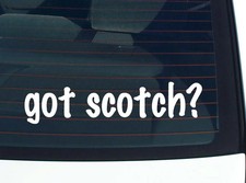 got scotch? DECALCOMANIA AUTO