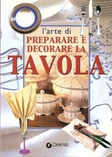 L’arte di preparare e