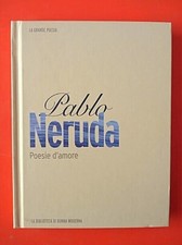 PABLO NERUDA Poesie d'amore - MONDADORI (Donna Moderna) 2007 - SUPERPREZZO