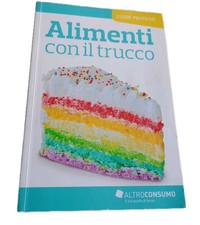 Alimenti con il trucco - Guide Pratiche Altroconsumo