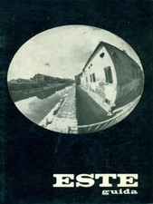 ESTE GUIDA ARTE/ILLUSTRATI AA.VV. CENTRO CULTURALE ESTENSE 1968