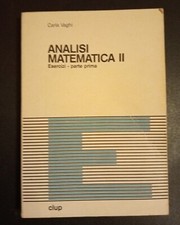 Carla Vaghi- ANALISI MATEMATICA II Esercizi parte prima -CLUP- 1983-USATO