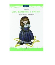 Una bambina basta lia - e, di