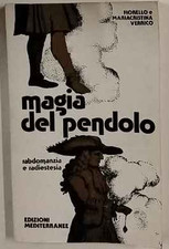 Magia del pendolo. Rabdomanzia