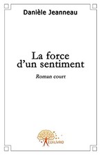 La force d'un sentiment