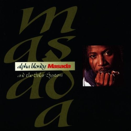 Masada alpha blondy - masada,