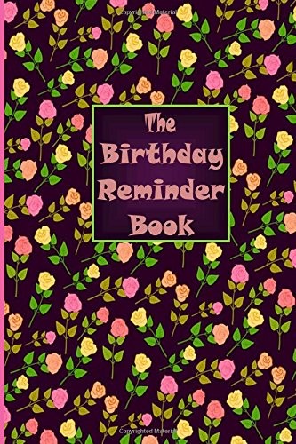 The birthday reminder - the, book