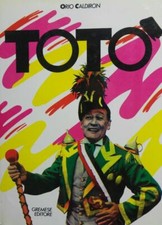 TOTO' ORIO CALDIRON GREMESE EDITORE