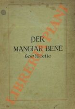 (Maggi) - Per mangiar bene. 600 ricette.