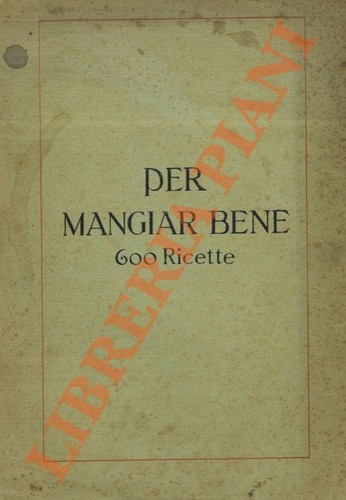 Per mangiar bene - -,