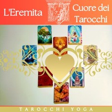 Consulto cartomanzia entro 24 ore, L'Eremita Tarocchi Yoga, Cuore dei Tarocchi
