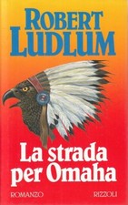 LN2- LA STRADA PER OMAHA - LUDLUM - RIZZOLI LA SCALA - CS - JXS133