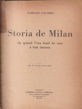 STORIA DE MILAN DA QUAND L'ERA FOND DE MAR A TUTT INCOEU COLOMBO CORRADO