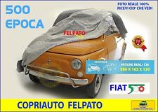 COPRIAUTO TELO  per vecchia FIAT 500  EPOCA F/L/R dal 1957 IMPERMEABILE FELPATO