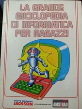 La grande enciclopedia di informatica per ragazzi vol 1 Jackson Amstrad