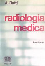 RADIOLOGIA MEDICA RATTI A. CASA EDITRICE AMBROSIANA 1971 