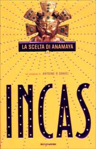 Incas scelta di anamaya - incas.,