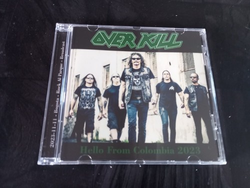Overkill hello from colombia - hello,