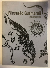 Riccardo Gusmaroli. Ora senz'ombra / catalogo di mostra 2006