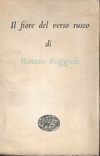 Poggioli R. IL FIORE DEL VERSO RUSSO I Millenni / 7 Einaudi 1949 Prima edizione