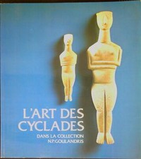 L' art des Cyclades dans la collection N.P. Goulandris : marbre, céramique et m