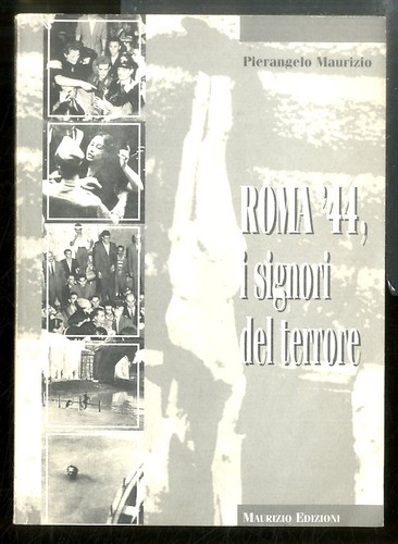 Roma signori del terrore - `44,