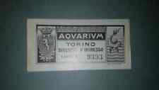 TORINO , Biglietto ingresso  acquario  , 1935  circa 