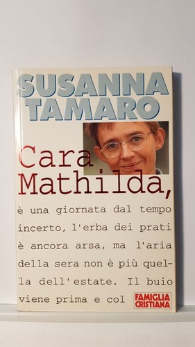 Cara mathilda susanna - -, tamaro