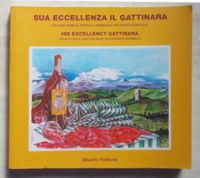 PATTONO Sua eccellenza il Gattinara... il nebbiolo più aristocratico. (Vino)