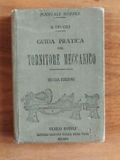 GUIDA PRATICA PER TORNITORE MECCANICO di S. DINARO - MANUALE HOPLI 1911