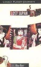Lost Japan (Lonely Planet Travel Literature) von not spe... | Buch | Zustand gut