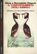 Il comportamento degli animali. . Rèmy e Bernadette Chauvin. 1978. .