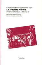 La Traviata Norma. Ovvero