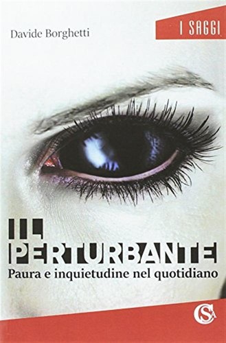 Perturbante paura e - il,