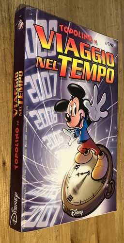 Topolino viaggio nel tempo - topolino,